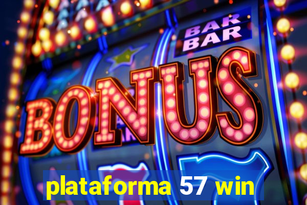 plataforma 57 win